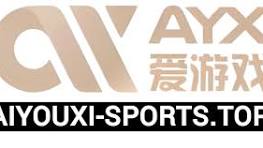 爱游戏 (AYX)中国官方网站登录入口_AYX GAME APP